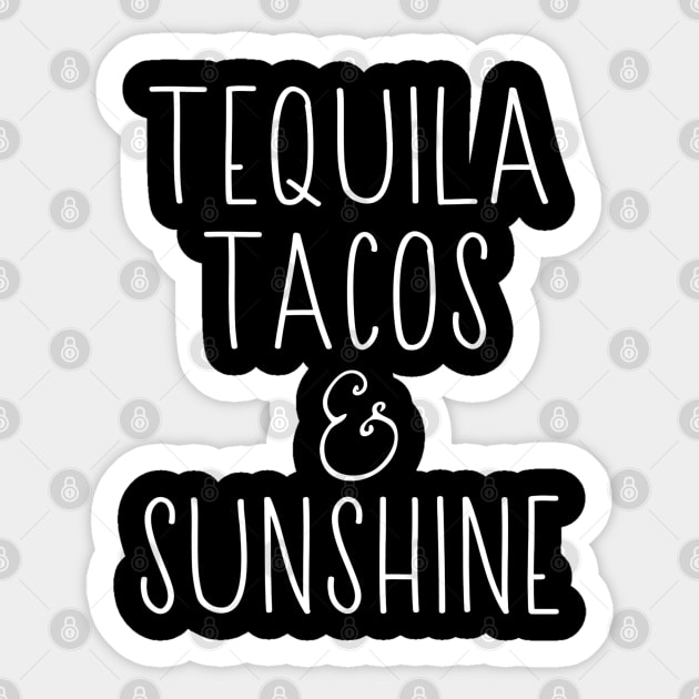 Tequila Tacos and Sunshine Sticker by CovidStore